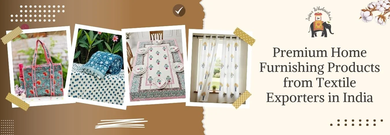 Premium Home Furnishing Products from Trusted Home Textile Exporters in India