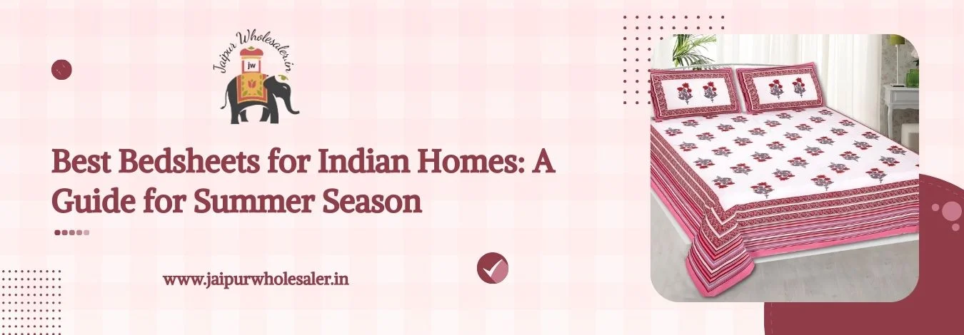 Best Bedsheets For Indian Homes A Guide For Summer Season